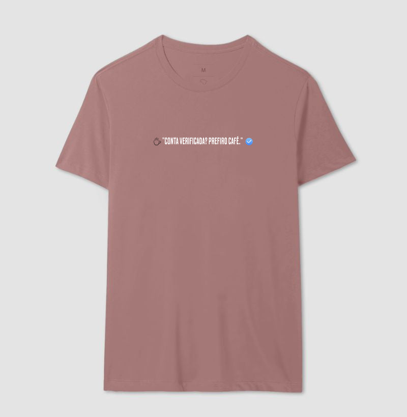 Camiseta Verificado prefiro Café 100% Algodão