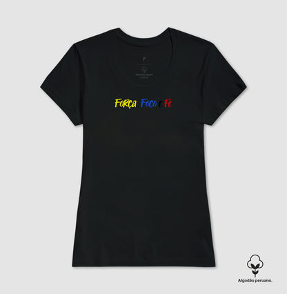 Camiseta 100% Algodão Peruano Força Foco e Fé