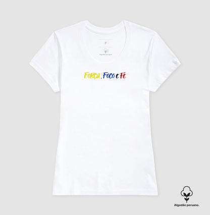 Camiseta 100% Algodão Peruano Força Foco e Fé