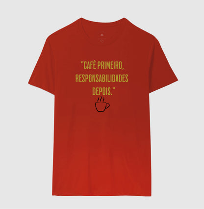 Camiseta Café primeiro responsabilidades depois Algodão