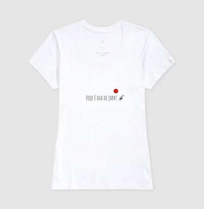 Camiseta Hoje é Dia de Japa 100% Algodão