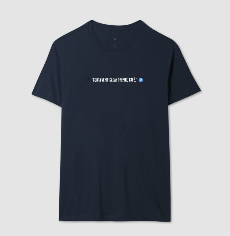 Camiseta Verificado prefiro Café 100% Algodão