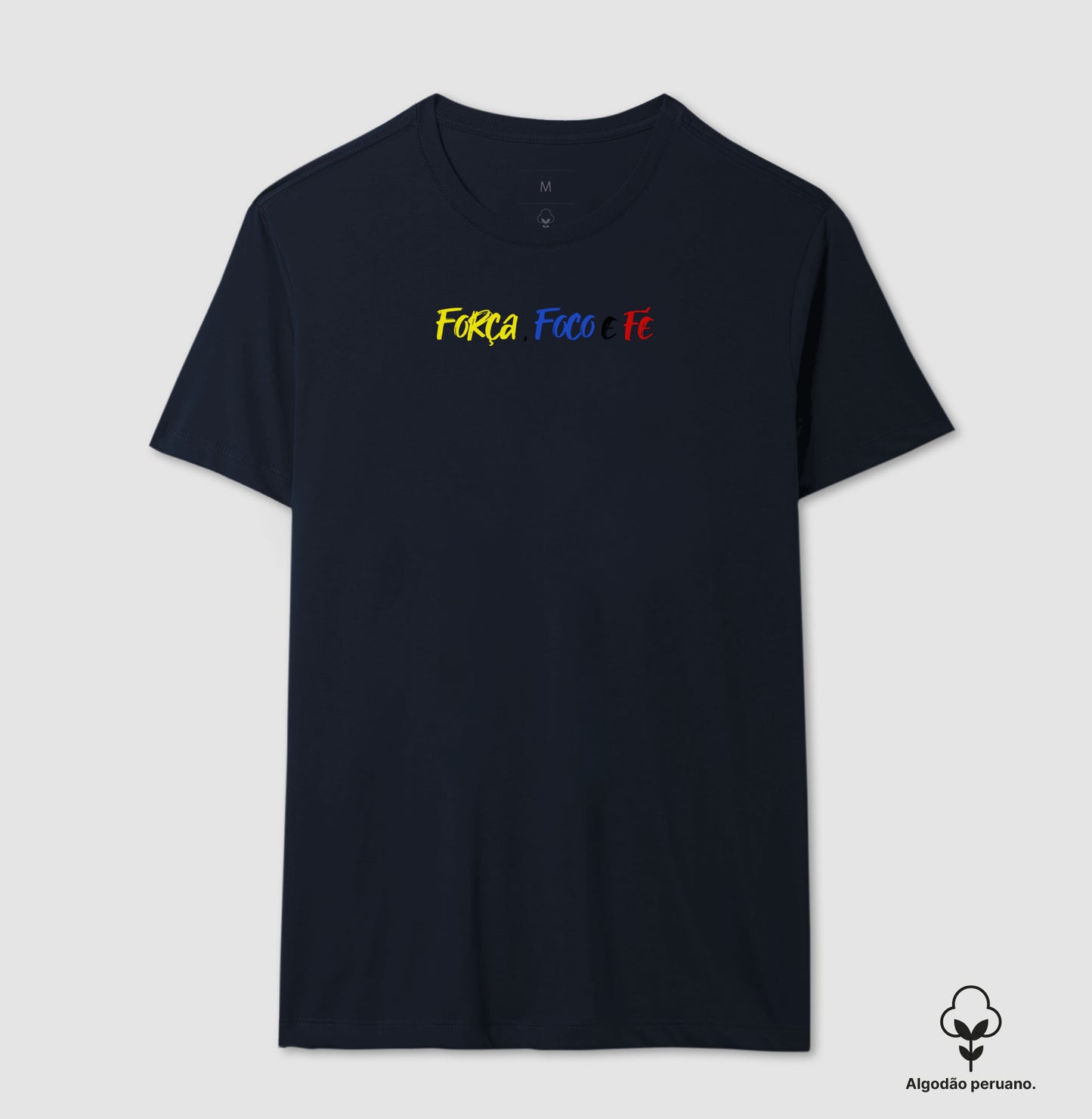 Camiseta 100% Algodão Peruano Força Foco e Fé