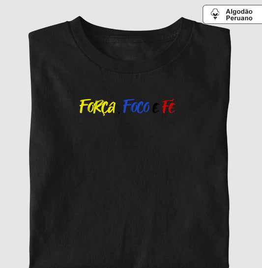 Camiseta 100% Algodão Peruano Força Foco e Fé