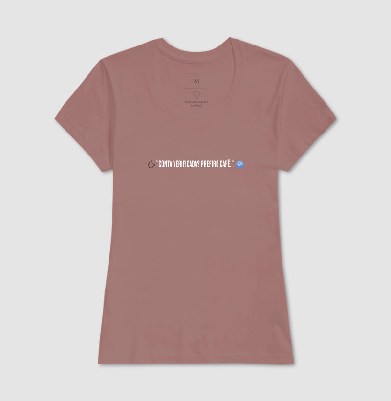 Camiseta Verificado prefiro Café 100% Algodão