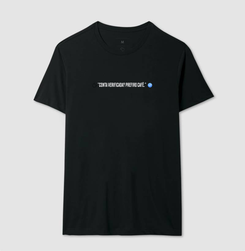 Camiseta Verificado prefiro Café 100% Algodão