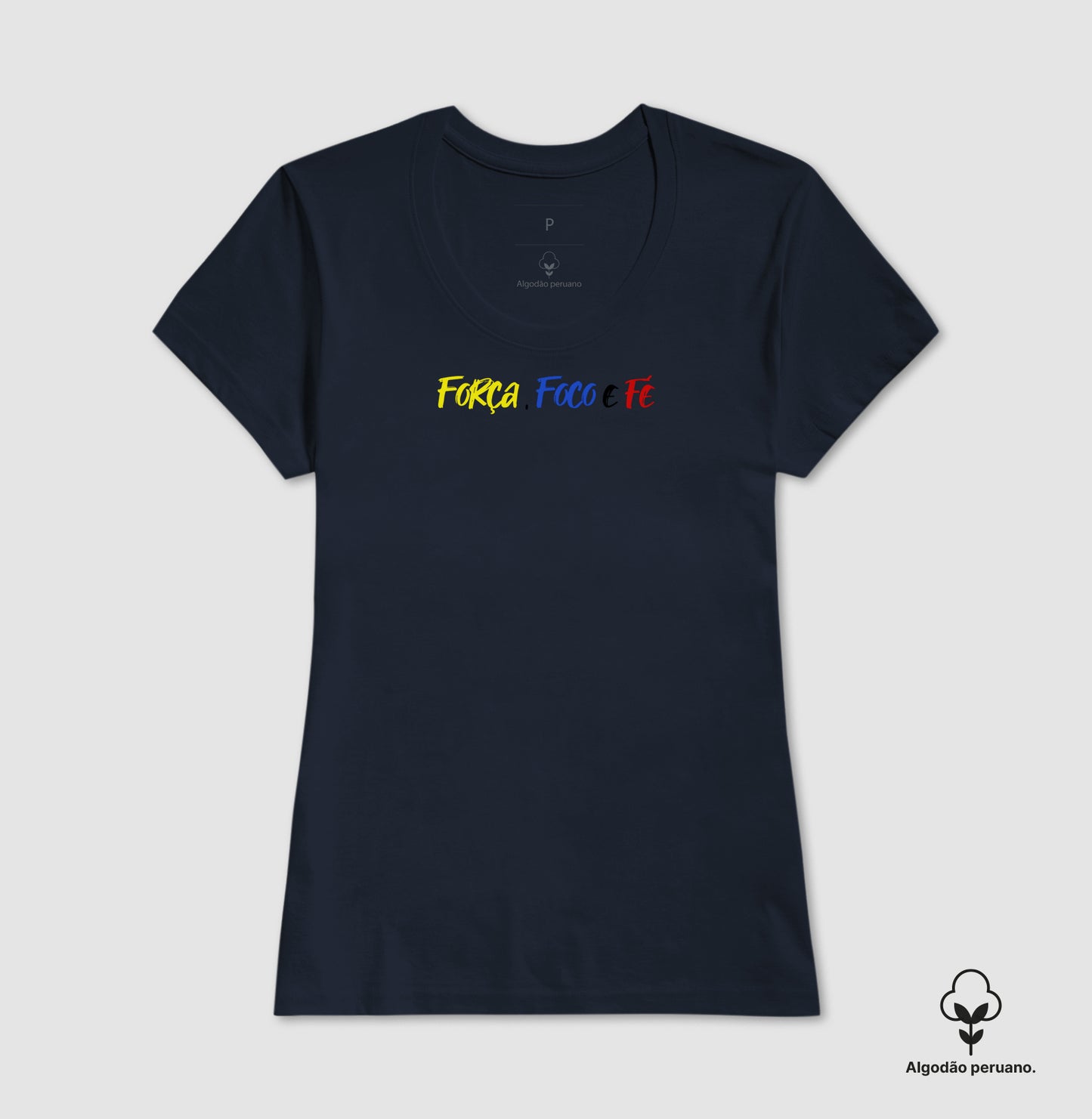 Camiseta 100% Algodão Peruano Força Foco e Fé