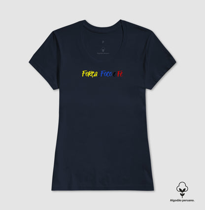 Camiseta 100% Algodão Peruano Força Foco e Fé
